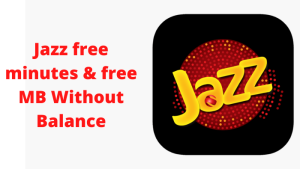 Jazz free minutes and free MB codes 2022
