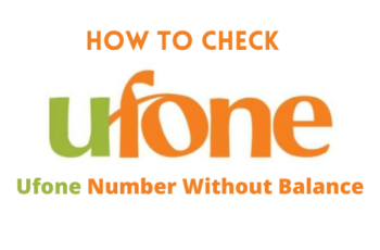 How to Check Ufone Number Without Balance in 2024