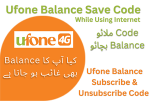 Ufone Balance Save Code