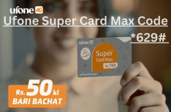Ufone Super Card Max 750 Details 2024