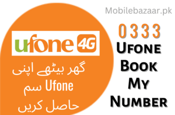 Ufone Book My Number 0333 | Book your ufone number