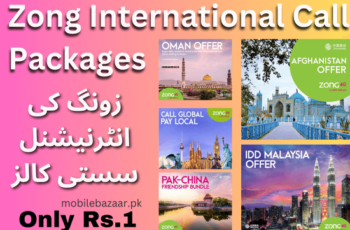 Zong International Call Packages 2023 | Prices, Codes & Details