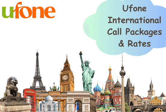 Ufone International Call Packages & Rates